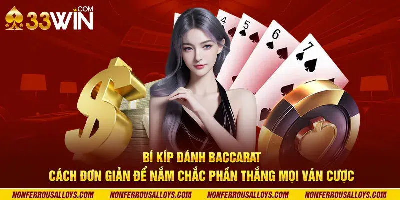 Bí kíp đánh baccarat: Chiến lược tăng cơ hội thắng lớn